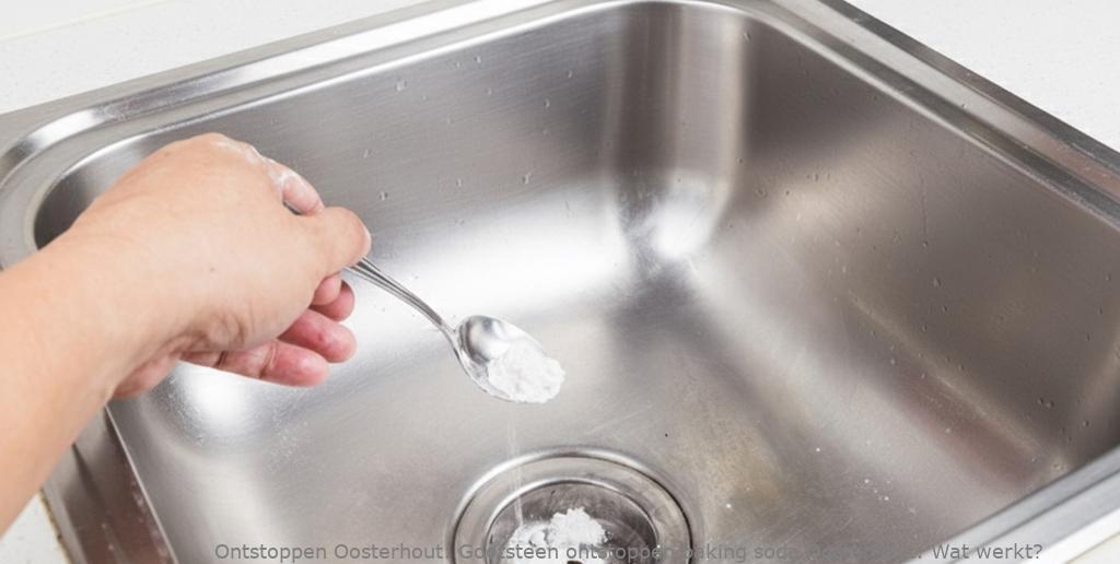 Gootsteen ontstoppen baking soda Oosterhout: Wat werkt?