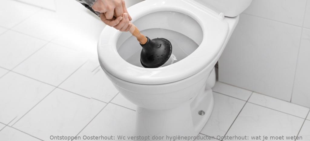 Wc verstopt door hygiëneproducten Oosterhout: wat je moet weten